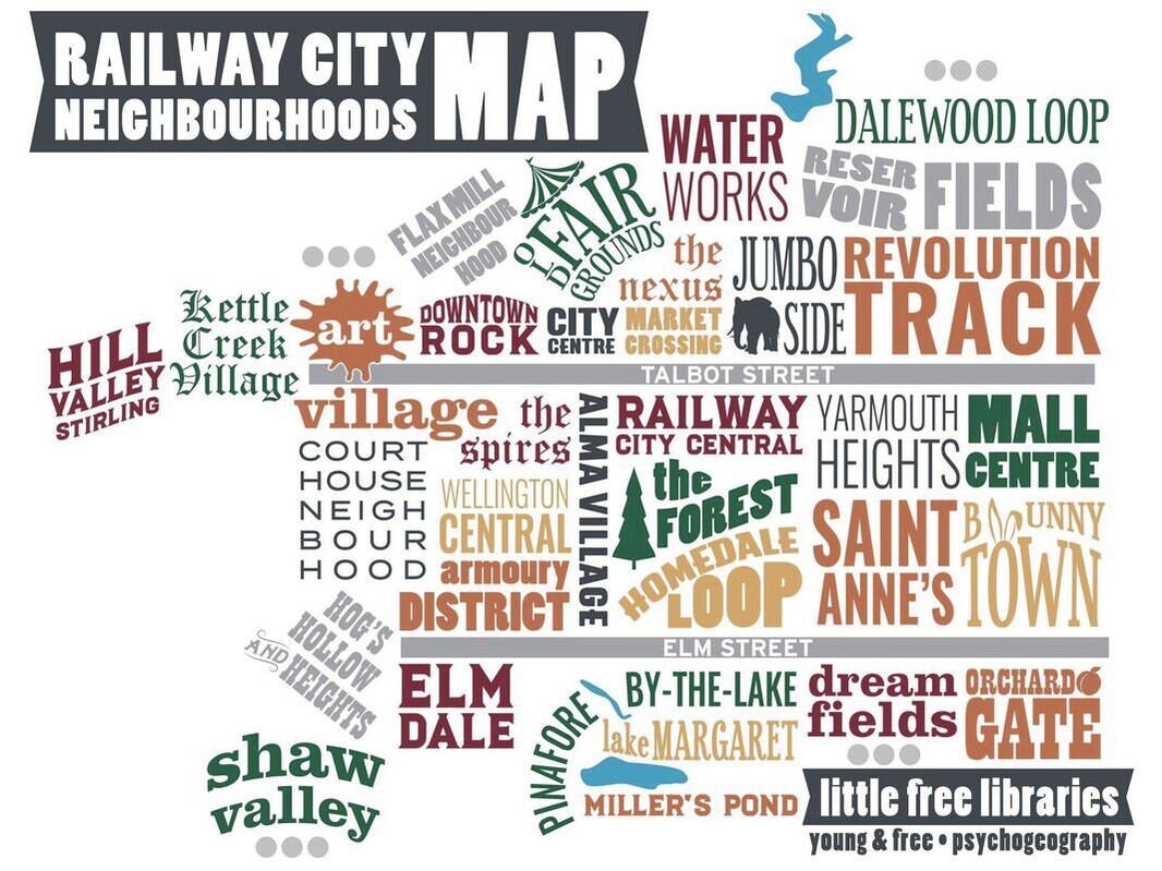 Here is a St. Thomas map filled with words outlining the different neighborhoods! Starting on Talbot Street. Listing the neighborhoods from left to right- Hill Valley Stirling, Kettle Creek Village, Art, Flax Mill Neighbourhood, Downtown Rock, old Fair Grounds, City Centre, Waterworks, The nexus, Market Crossing, Jumbo Side, Salewood Loop, Reservoir Fields, Revolution Tract. In between Talbot Street and Elm Street (left to right). Courthouse Neighbourhood, The spires, Wellington Central, Armoury District, Alma Village, Railway City Central, The Forest, Homedale Loop, Yarmouth Heights, Saint Anne's, Mall Centre, Bunny Town. On the other side of Elm Street (left to right). Hog's Hollow and Heights, Shaw valley, Elm Dale, Pinafore, By-the-lake, Lake Margaret, Miller's Pond, dream fields, Orchard Gate